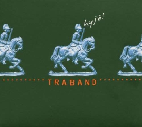 Traband - Hyje! 