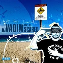 DJ Vadim - Don't Be Scared (2013) 