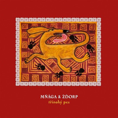 Mňága a Žďorp - Třínohý Pes (2017) 