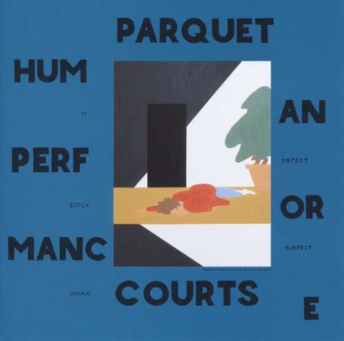 Parquet Courts - Human Performance (2016) 