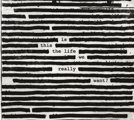 Roger Waters - Is This The Life We Really Want? (2017) 