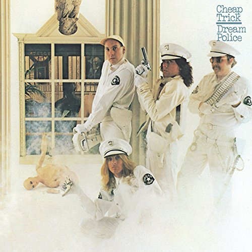 Cheap Trick - Dream Police (2017) 