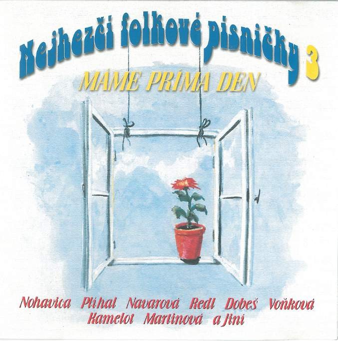 Various Artists - Nejhezčí folkové písničky  3 - Máme príma den 