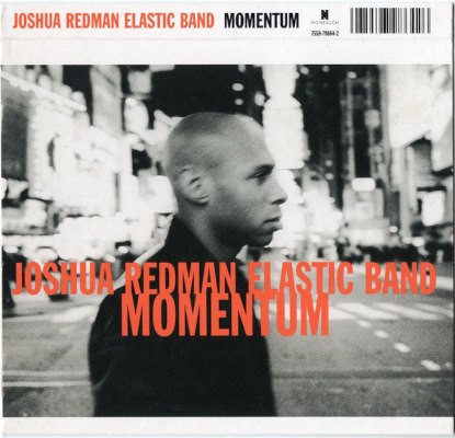 Joshua Redman Elastic Band - Momentum (2005)