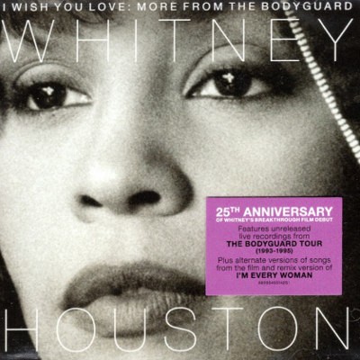 Whitney Houston - I Wish You Love: More From The Bodyguard (Anniversary Edition, 2017) 