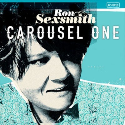 Ron Sexsmith - Carousel One (2015)