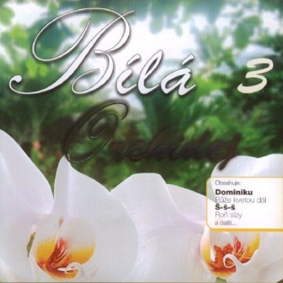 Various Artists - Bílá Orchidej 3 (2006) 