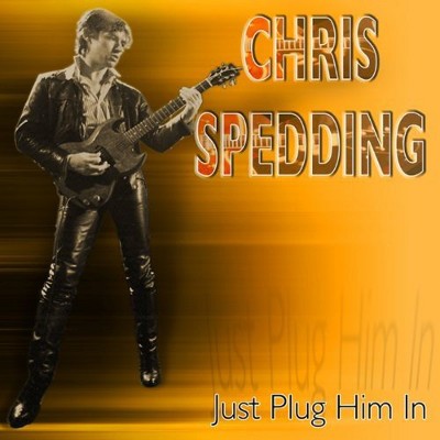 Chris Spedding - Just Plug Him In! 