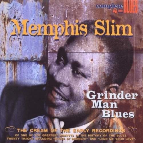 Memphis Slim - Grinder Man Blues (2004)