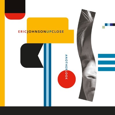 Eric Johnson - Up Close - Another Look (Edice 2013) 
