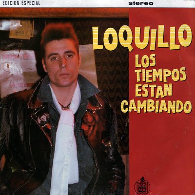 Loquillo - Los Tiempos Están Cambiando (Edice 1991) DOPRODEJ