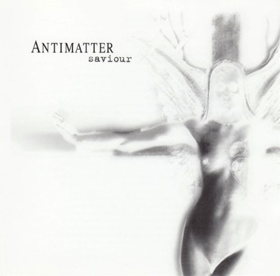 Antimatter - Saviour (Edice 2006)