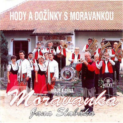 Moravanka Jana Slabáka - Hody A Dožínky S Moravankou (1993) 