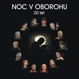 Oboroh - Noc v Oborohu: 20 let 