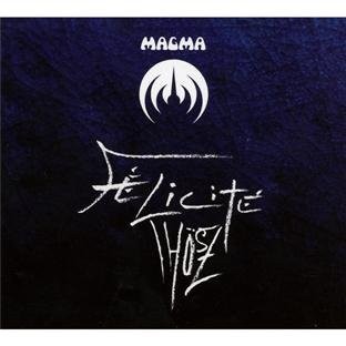 Magma - Felicite Thösz (Digipack)