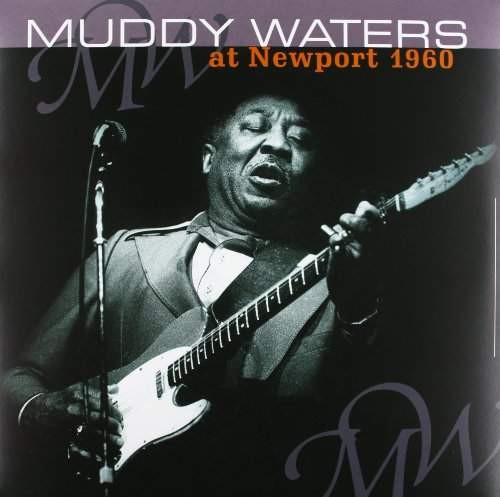 Muddy Waters - At Newport 1960 - 180 gr. Vinyl 