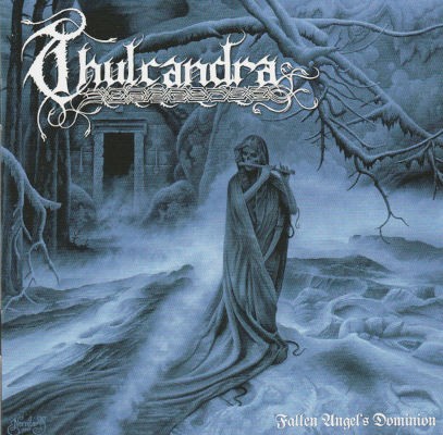 Thulcandra - Fallen Angel's Dominion (2010)