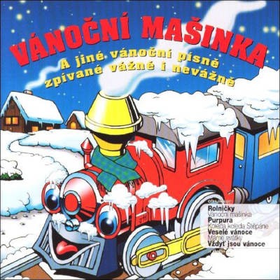 Various Artists - Vánoční Mašinka A Jiné Vánoční Písně Zpívané Vážně I Nevážně (2003)