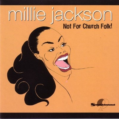 Millie Jackson - Not For Church Folk! (2001) 