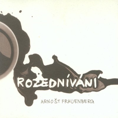 Arnošt Frauenberg - Rozednívání (2007) 