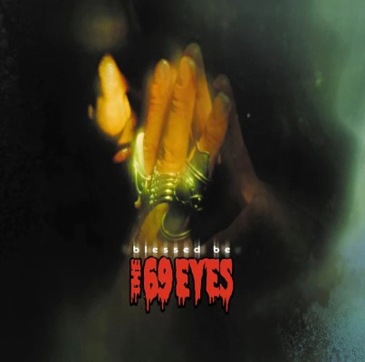 69 Eyes - Blessed Be (Edice 2023) /Digipack