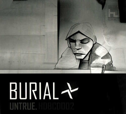 Burial - Untrue 