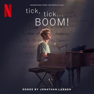 Soundtrack / Jonathan Larson - Tick, Tick... Boom! (Soundtrack From The Netflix Film, 2021)