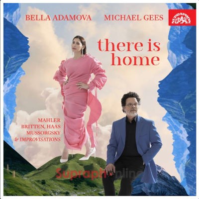 Bella Adamova, Michael Gees - There Is Home (2023)