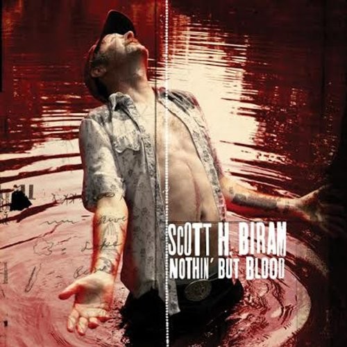 Scott H. Biram - Nothin' But Blood 