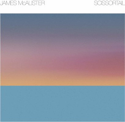 James McAlister - Scissortail (2021) - Vinyl