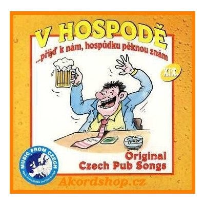 Various Artists - V Hospodě 19. (Přijď K Nám, Hospůdku Pěknou Znám) /2006