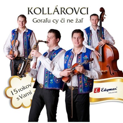 Kollárovci - Goraľu cy či ne žaľ (2013)