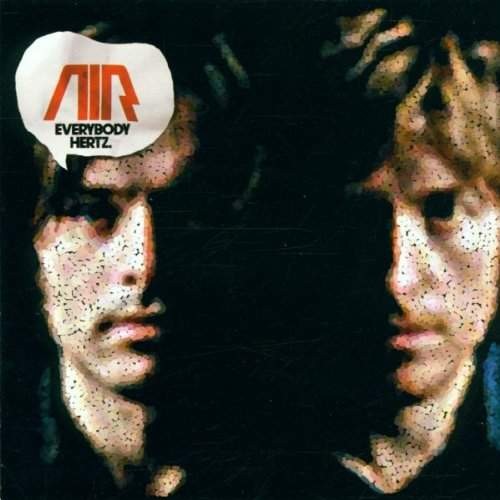Air - Everybody Hertz (Enhanced, 2002)