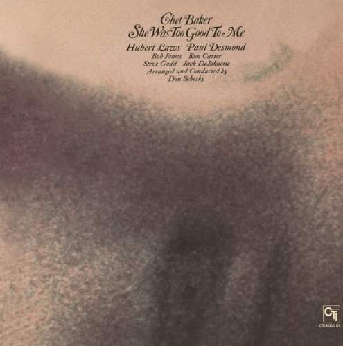 Chet Baker - She Was Too Good To Me (Gatefold sleeve) - 180 gr. Vinyl 