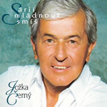 Jožka Černý - S Árií Mládnout Smíš (1999) 