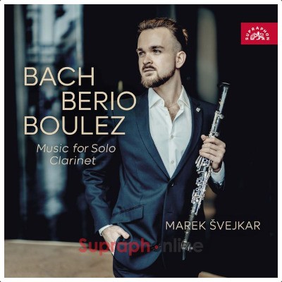 Marek Švejkar - Bach, Berio, Boulez: Hudba pro sólový klarinet (2025)