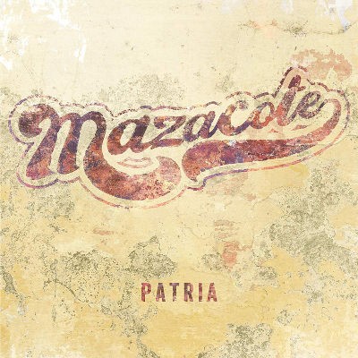 Mazacote - Patria (2019)