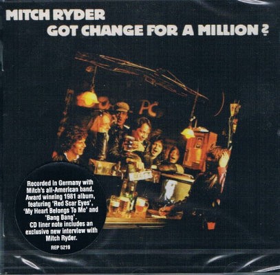 Mitch Ryder - Got Change For A Million? (Edice 2011)