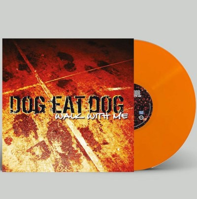 Dog Eat Dog - Walk With Me (Reedice 2024) - Limited Orange Vinyl