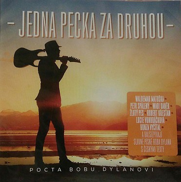 Bob Dylan =TRIBUTE= - Jedna pecka za druhou: Pocta Bobu Dylanovi (2017) 