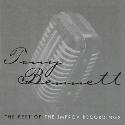 Tony Bennett - Best Of The Improv Recordings 