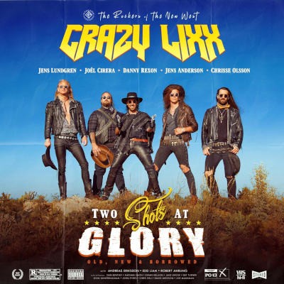 Crazy Lixx - Two Shots At Glory (2024)