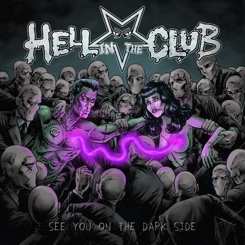 Hell In The Club - See You On The Dark Side (2017) 