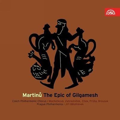 Bohuslav Martinů/Jiří Bělohlávek - Epic Of Gilgamesh 