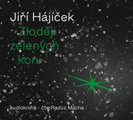 Jiří Hájíček - Zloději zelených koní (CD-MP3, 2022)