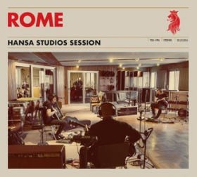 Rome - Hansa Studios Session 