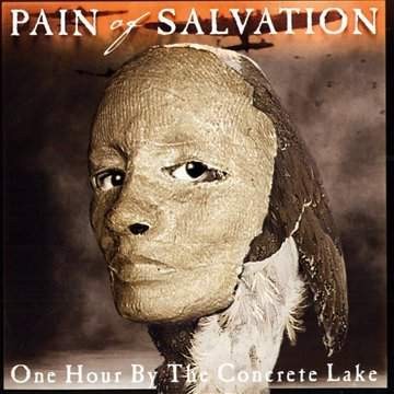 Pain Of Salvation - One Hour By The Concrete Lake 