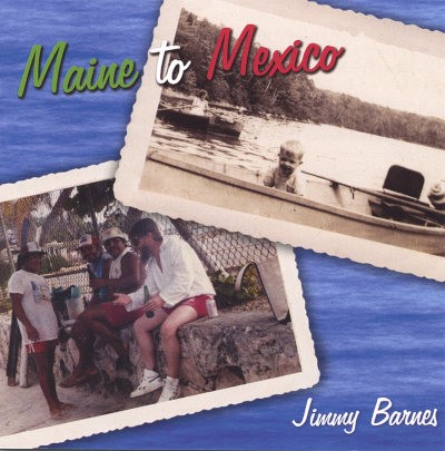 Jimmy Barnes - Maine To Mexico (Edice 2012)