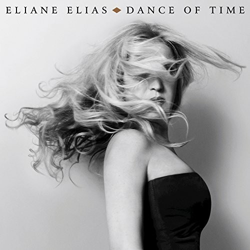 Eliane Elias - Dance Of Time (2017) 