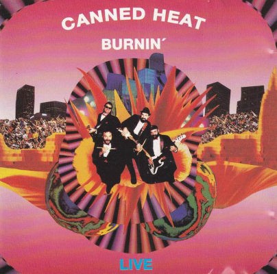 Canned Heat - Burnin' Live (Edice 2003)